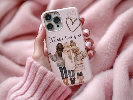 Thankful for You Phone Case – Cozy & Heartwarming Design for Friends